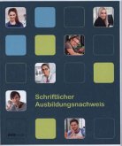 Schriftlicher Ausbildungsnachweis 2014 Schriftlicher Ausbildungsnachweis 2014