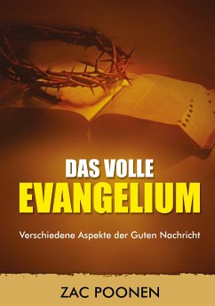 Das volle Evangelium (eBook, ePUB) - Poonen, Zac