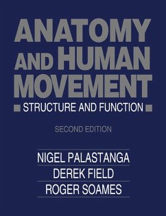 Anatomy and Human Movement (eBook, ePUB) - Palastanga, Nigel; Field, Derek; Soames, Roger W.