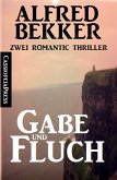 Gabe und Fluch: Zwei Romantic Thriller (eBook, ePUB)