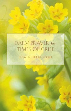 Daily Prayer for Times of Grief (eBook, ePUB) - Hamilton, Rev. Lisa