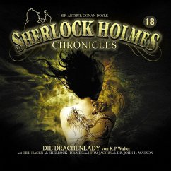 Die Drachenlady / Sherlock Holmes Chronicles Bd.18 (1 Audio-CD) - Walter, Klaus Peter