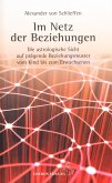 Im Netz der Beziehungen (eBook, ePUB)