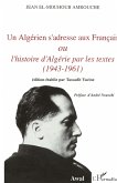 Un Algérien s'adresse aux Français ou l'histoire d'Algérie p