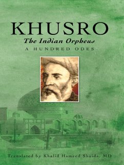 Khusro, the Indian Orpheus (eBook, ePUB) - Md; Shaida, Khalid Hameed