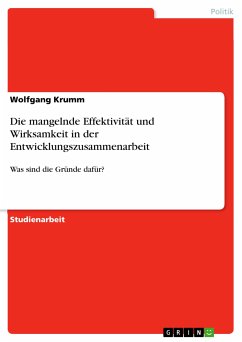 Die mangelnde Effektivität und Wirksamkeit in der Entwicklungszusammenarbeit (eBook, PDF)