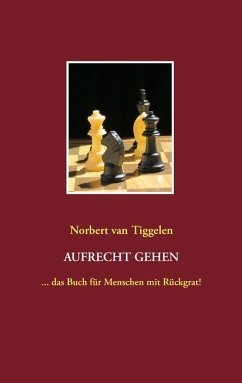Aufrecht gehen (eBook, ePUB) - Tiggelen, Norbert van