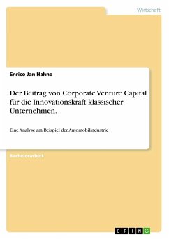 Der Beitrag von Corporate Venture Capital für die Innovationskraft klassischer Unternehmen.