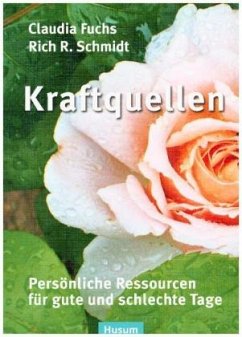 Kraftquellen - Fuchs, Claudia;Schmidt, Rich R.