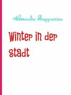 Winter in der Stadt (eBook, ePUB) - Strappazzon, Alessandro