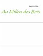 Au Milieu des Bois (eBook, ePUB) - Bild 1