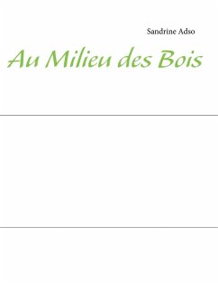 Au Milieu des Bois (eBook, ePUB) Au Milieu des Bois (eBook, ePUB)