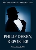 Philip Derby, Reporter (eBook, ePUB)