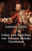 Leben und Ansichten von Tristram Shandy, Gentleman (eBook, ePUB)