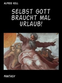 Cover Selbst Gott braucht mal Urlaub (eBook, ePUB)