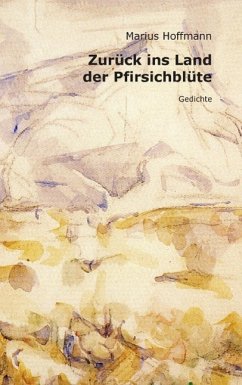 Zurück ins Land der Pfirsichblüte (eBook, ePUB) - Hoffmann, Marius
