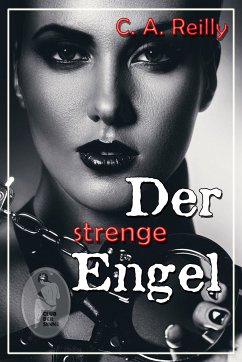 Der strenge Engel (eBook, ePUB) - Reilly, C. A.