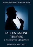 Fallen Among Thieves I: A Legacy Of Vengeance (eBook, ePUB)