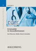 Kriminalität im Gesundheitswesen (eBook, PDF)