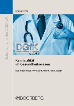 Kriminalität im Gesundheitswesen (eBook, PDF) - Diederich, Nadine