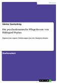 Die psychodynamische Pflegetheorie von Hildegard Peplau (eBook, PDF)