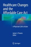 Healthcare Changes and the Affordable Care Act