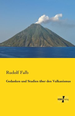 Gedanken und Studien über den Vulkanismus - Falb, Rudolf