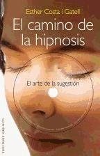 El camino de la hipnosis - Costa i Gatell, Esther