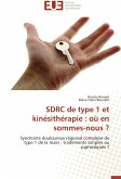 SDRC de type 1 et kinésithérapie : où en sommes-nous ?