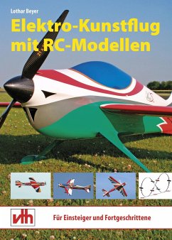 Elektro-Kunstflug mit RC-Modellen - Beyer, Lothar
