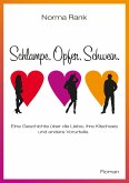 Schlampe, Opfer, Schwein. (eBook, ePUB)