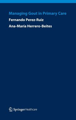 Managing Gout in Primary Care - Perez-Ruiz, Fernando;Herrero-Beites, Ana Maria