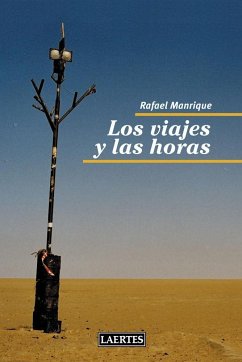 Los viajes y las horas - Manrique Solana, Rafael