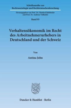 Verhaltensökonomik im Recht des Arbeitnehmerurhebers in Deutschland und der Schweiz. - John, Antina