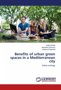 Benefits of urban green spaces in a Mediterranean city - Plexida, Sofia;Solomou, Alexandra;Papadouli, Katerina