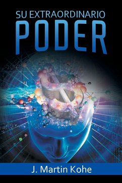 Su Extraordinario Poder - Kohe, J. Martin