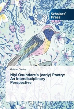 Niyi Osundare's (early) Poetry: An Interdisciplinary Perspective - Osoba, Gabriel