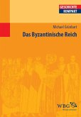 Das Byzantinische Reich (eBook, PDF)