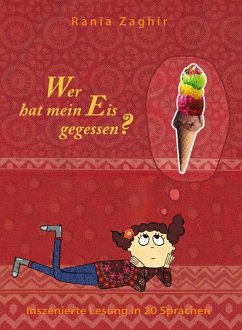 Wer hat mein Eis gegessen? - Zaghir, Rania