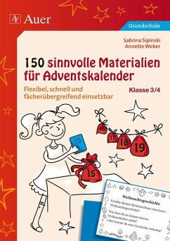 150 sinnvolle Materialien für Adventskalender 3-4 - Sipinski, Sabrina;Weber, Annette