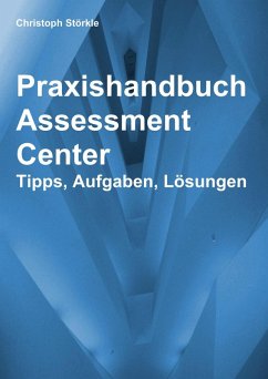 Praxishandbuch Assessment Center (eBook, ePUB) - Störkle, Christoph
