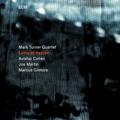 Lathe Of Heaven - Mark Turner Quartet