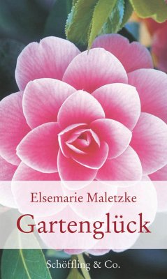 Gartenglück (eBook, ePUB) - Maletzke, Elsemarie