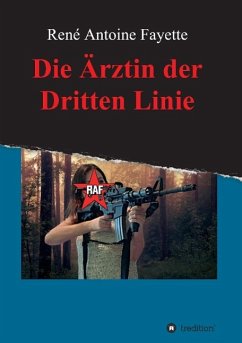 Die Ärztin der Dritten Linie - Fayette, René Antoine