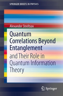 Quantum Correlations Beyond Entanglement - Streltsov, Alexander