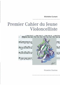 Premier Cahier du Jeune Violoncelliste - Cumant, Micheline