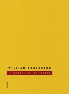 From Black and White to Color - Eggleston, William