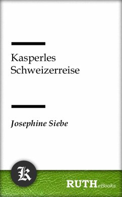 Kasperles Schweizerreise (eBook, ePUB) - Siebe, Josephine