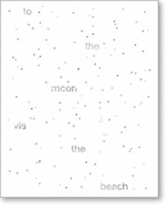 Cover To the Moon via the Beach