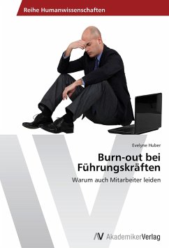 Burn-out bei Führungskräften - Huber, Evelyne